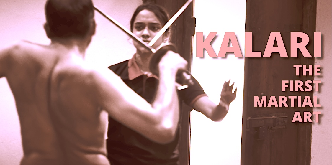 Kalari - The First Martial Art